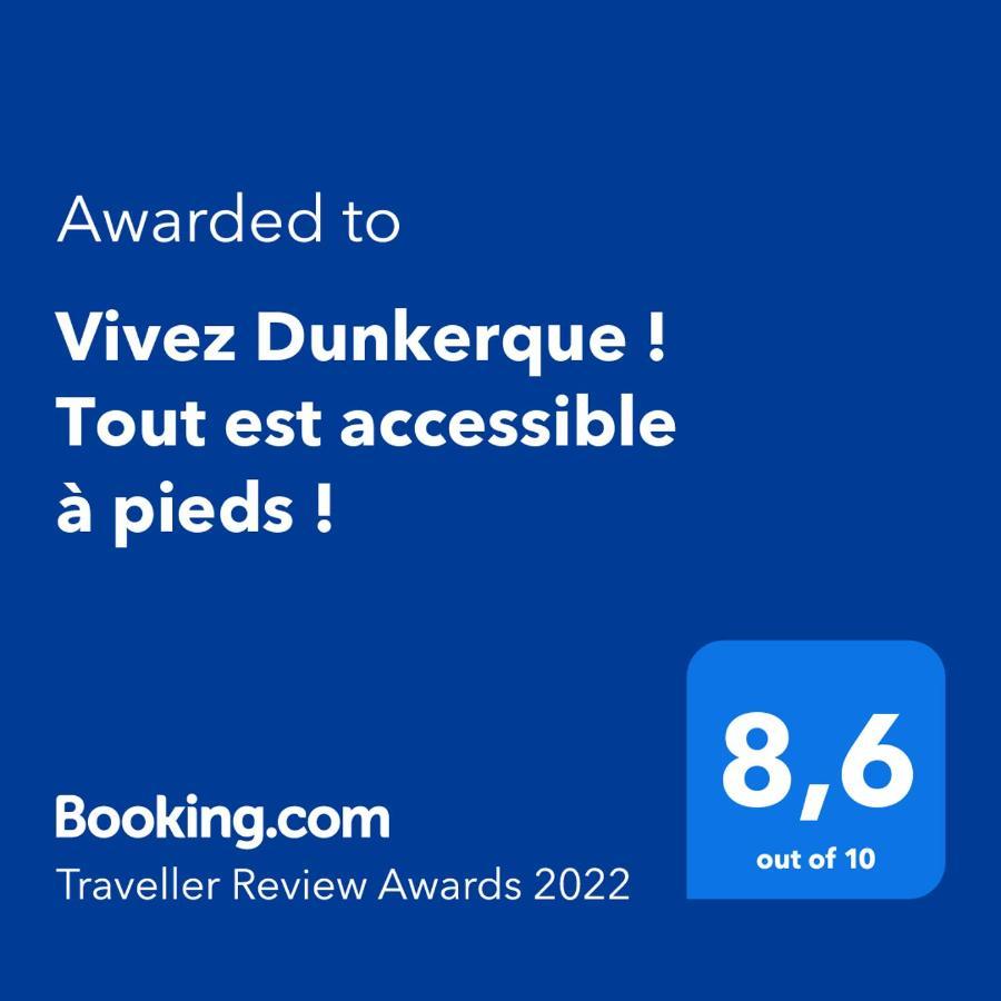 Vivez Dunkerque ! Tout Est Accessible A Pieds ! Dunkirk Ngoại thất bức ảnh